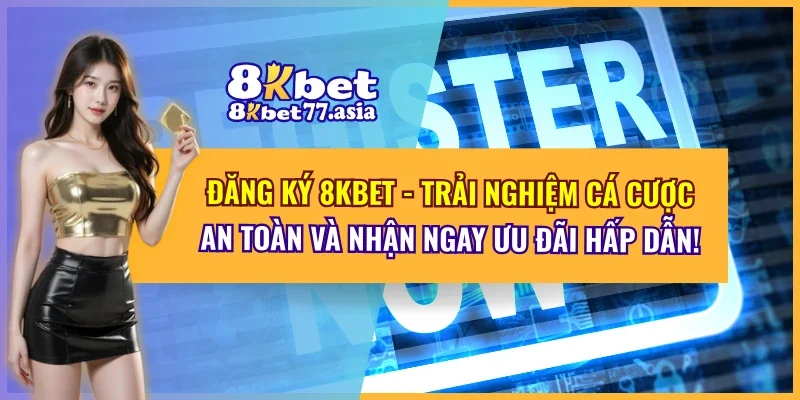 Đăng Ký 8KBET