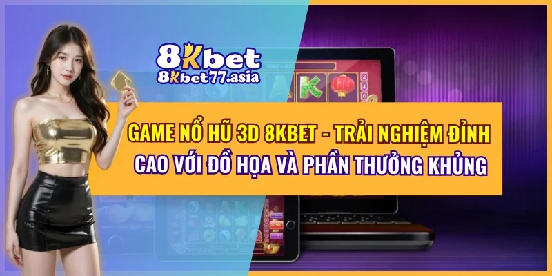 Game nổ hũ 3D