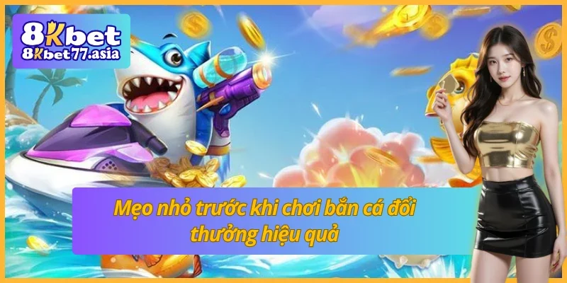 Bí quyết trong kỹ thuật bắn cá đổi thưởng để đạt hiệu quả cao